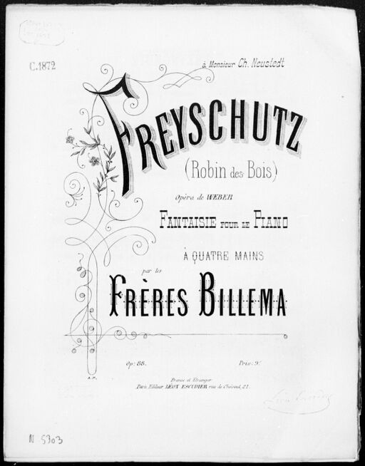 Freyschütz: fantasy for the four-handed piano: op. 88/by Frères Billema; [after] Weber’s opera; [sic]