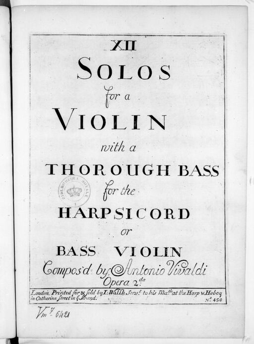 XII Solos for a violin with a thorough bass for the harpsicord or bass violin... opera 2da